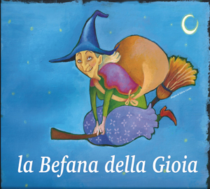 LA BEFANA DELLA GIOIA